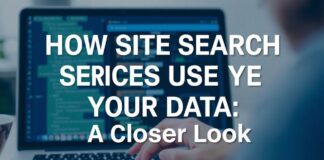 Wie Site-Arama-Dienste Ihre Daten nutzen: Ein tieferer Blick How Site Search Services Use Your Data: A Closer Look